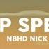 Top Speed NBHD NICK Lyrics Video