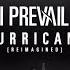 I Prevail Hurricane Reimagined