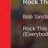 Bob Sinclar Rock This Party Everybody Dance Now Original