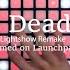 F777 Deadlocked Launchpad Cover Lightshow Remake