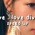 Ive Love Dive Speed Up