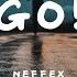 NEFFEX Go Lyrics