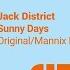 Sunny Days Mannix Remix