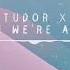 SNBRN X Tudor X Discrete When We Re Awake