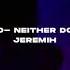 Stwo Neither Do I Ft Jeremih S L O W E D R E V E R B