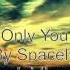 Only You Spacely Prod By Jairtheshadow