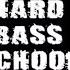 Hard Bass School Opa Blja