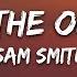 Sam Smith I M Not The Only One Lyrics