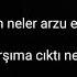 Men Neler Arzu Etim