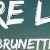Brunette Future Lover Lyrics 1 Hour Version