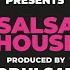 Salsa House Extended