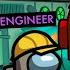 Among Us But Everyone Is An Engineer