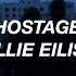 Billie Eilish Hostage Lyrics