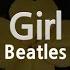 Beatles Girl Karaoke Version