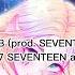 17 SEVENTEEN Feat Pinq USB Lyrics Tishikun