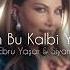 Ebru Yaşar Siyam Yoksun Bu Kalbi Yaksam Halil Yıldırım Remix