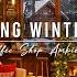 Jazz Relaxing Music Cozy Winter Coffee Shop Ambience Warm Jazz Instrumental Music For Studying