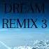 DREAM REMIX 3