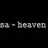 Isabel LaRosa HEAVEN S L O W E D