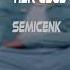 Semicenk Her Gece Göğsümde Yiğit Çalık Remix KADER DEĞİL DÜŞMAN GİBİ