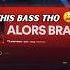 ALORS BRAZIL A Banger