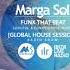 Best Of Soulful Funky House DJ MIX FUNK THAT BEAT By MARGA SOL