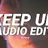 Keep Up Odetari Edit Audio