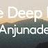 Sunrise Deep House Presented By Anjunadeep