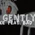 Drake Gently Lyric Ft Bad Bunny