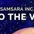 Samsara Inc Into The Void Full Album