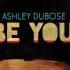 Ashley DuBose Better