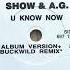 Showbiz A G U Know Now Buckwild Remix 1995