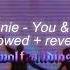 Jennie You Me Slowed Reverb