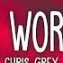 Chris Grey LET THE WORLD BURN Lyrics