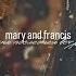 Mary And Francis песня последней встречи