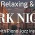 Street Night Jazz New York Jazz Sax Jazz Music Smooth Piano Jazz Relax And Stress Relief