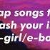 Rap Songs To Unleash Your Inner E Girl E Boy Rap Playlist