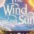 The Wind And The Sun English Story For A2 With Translations