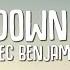 Alec Benjamin Let Me Down Slowly Lyrics