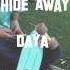 Daya Hide Away Sped Up