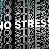 No Stress