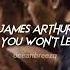 James Arthur Say You Won T Let Go Sped Up Reverb