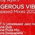 Ferry Ultra Ft Roy Ayers Dangerous Vibes Mousse T Unreleased Jazz House