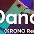 Aaron Smith Dancin KRONO Remix S L O W E D R E V E R B