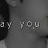 Jin Don T Say You Love Me Slowed Reverb