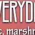 Marshmello Logic EVERYDAY Lyrics