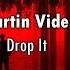 Martin Vide Drop It