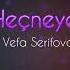 Vefa Serifova Hecneye Yox Remix 2022