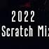 2022 2Scratch Mix