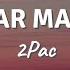 DEAR MAMA By 2Pac Lyric Video